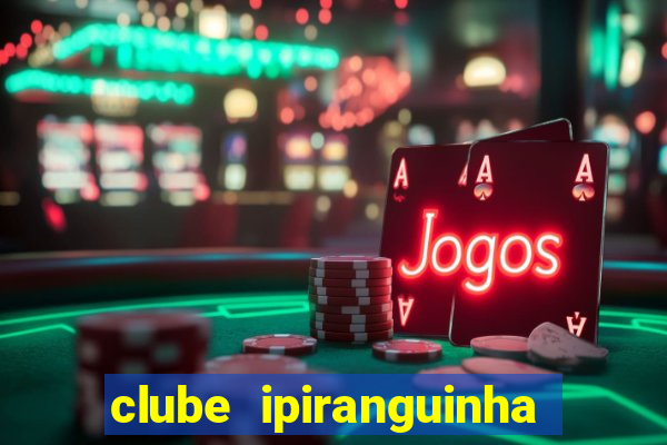 clube ipiranguinha porto alegre